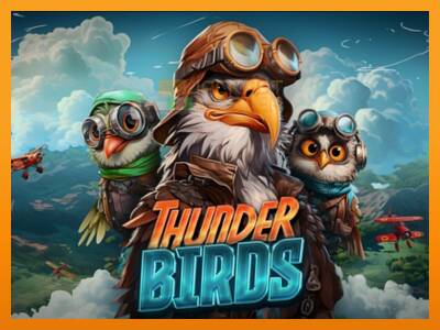 Thunder Birds - ម៉ាស៊ីនល្បែងលុយ