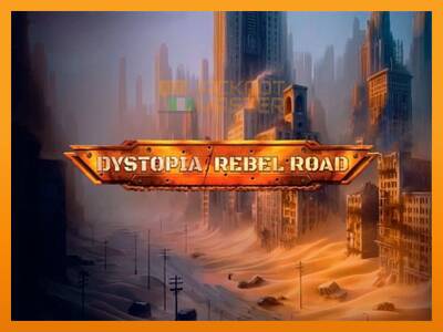 Dystopia Rebel Road - ម៉ាស៊ីនល្បែងលុយ